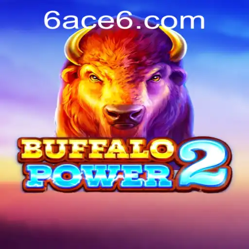 Exploring the Adventure and Strategy in BuffaloPower2: A Game That Elevates the Experience with 6ACE