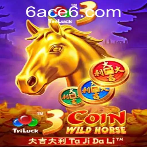 Exploring the Exciting World of 3CoinWildHorse with 6ACE