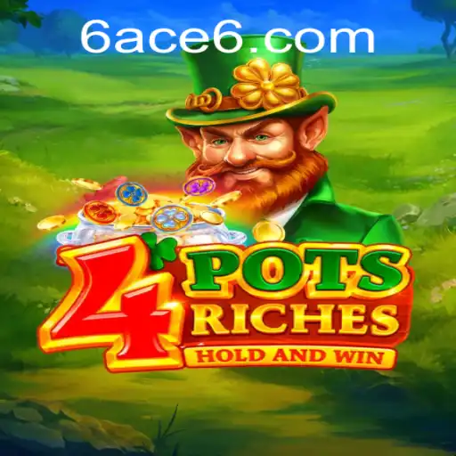 Discover the Thrills of 4potsriches with 6ACE
