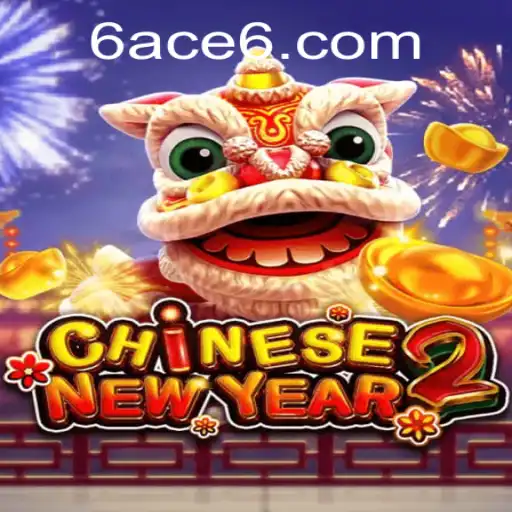 Exploring CHINESENEWYEAR2: The Celebration Continues with 6ACE
