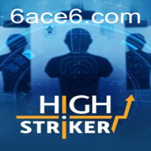 HighStriker: A Thrilling New Game Experience with a 6ACE Twist