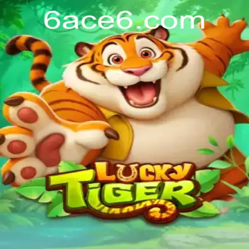 Experience the Thrill of LuckyTiger Featuring 6ACE