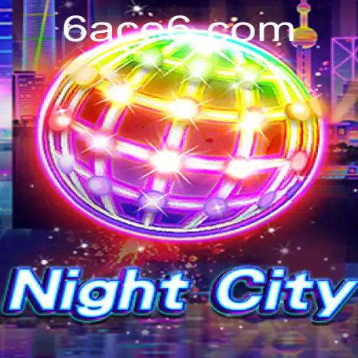Unveiling NightCity: A Deep Dive into the Thrilling World of 6ACE