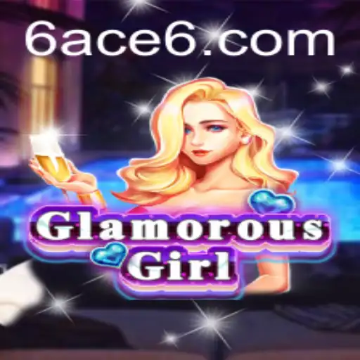 Exploring the Fascinating World of GlamorousGirl and the Mystery of 6ACE