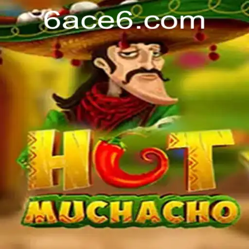 Unveiling HotMuchacho: An Engaging Adventure with 6ACE