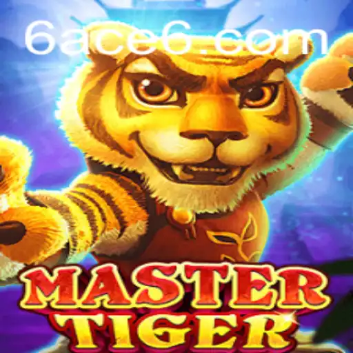 Master the Game: Unveiling MasterTiger and the Mystery of 6ACE