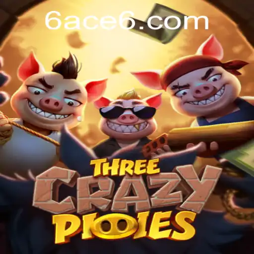 Exploring ThreeCrazyPiggies: A Captivating Gaming Experience with 6ACE